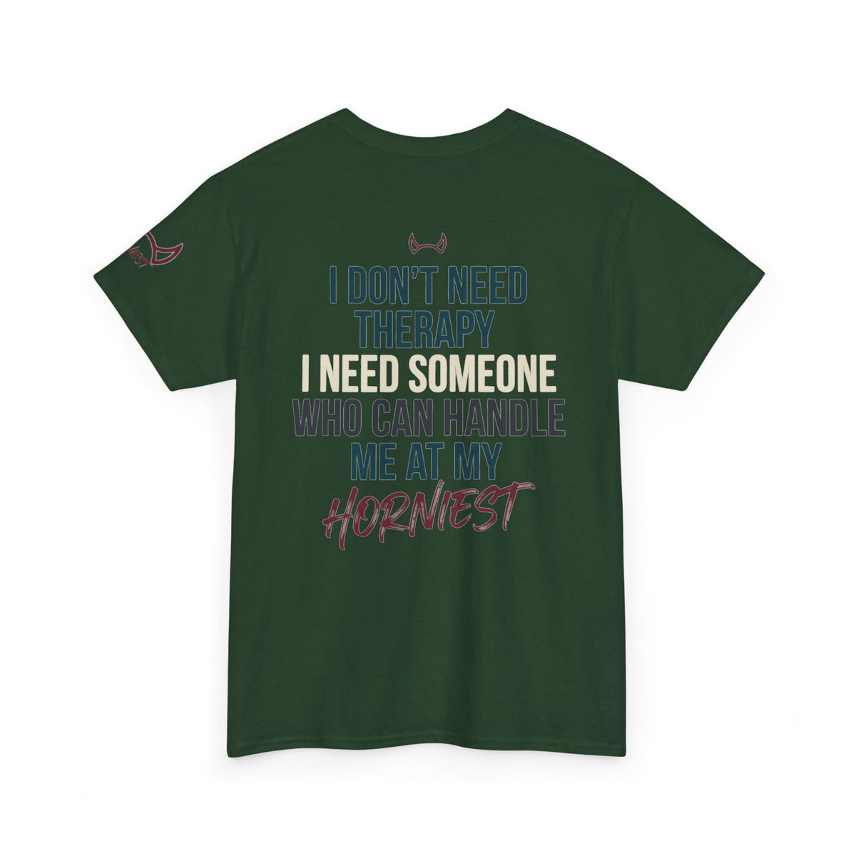 "I Don't Need Therapy" Premium Graphic Tee