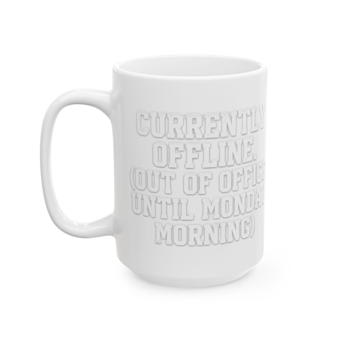 "Currently Offline" White Ceramic Mug