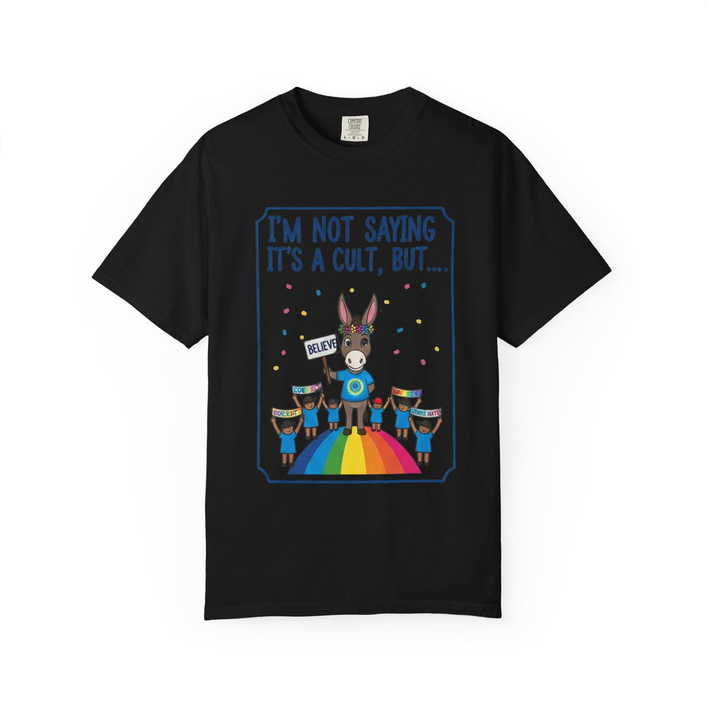 Cult: Liberal Edition | Garment-Dyed Tee — AttitudeShirts