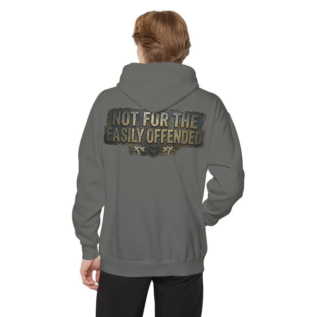 "Not for the Easily Offended" Garment-Dyed Hoodie
