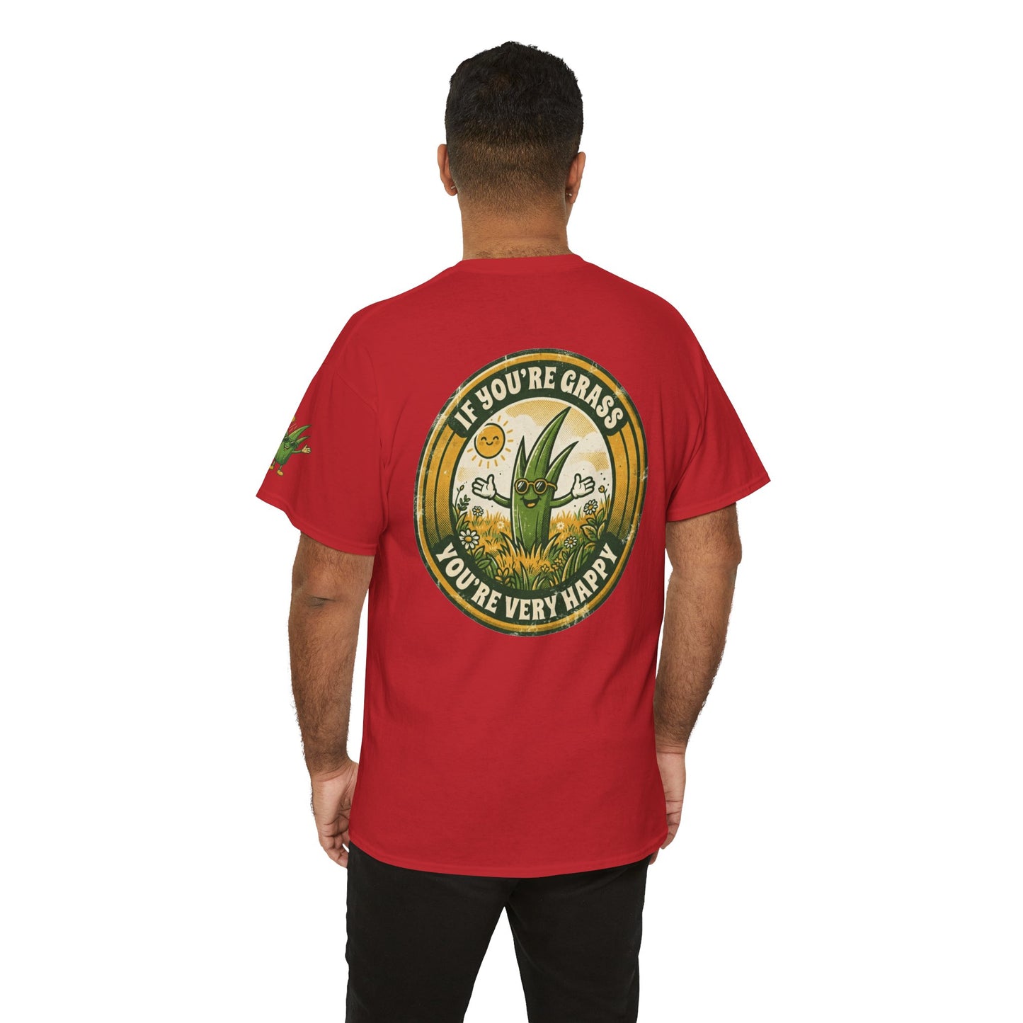 "If You're Grass You're Very Happy" Premium Graphic Tee