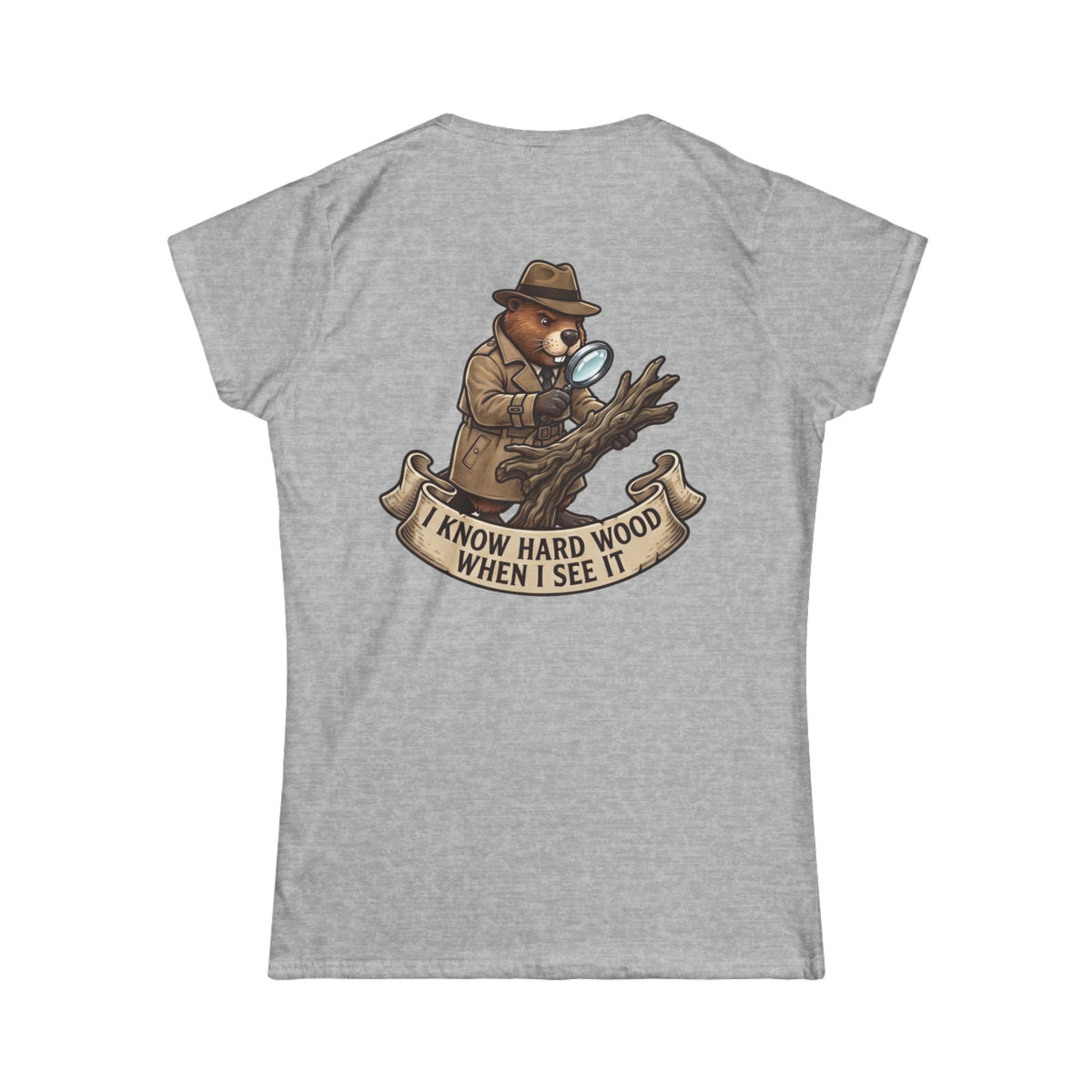 Color: Sport Grey | I Know Hard Wood Women's Tee