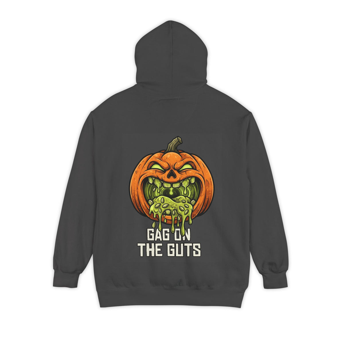 "Gag On The Guts" Garment-Dyed Hoodie