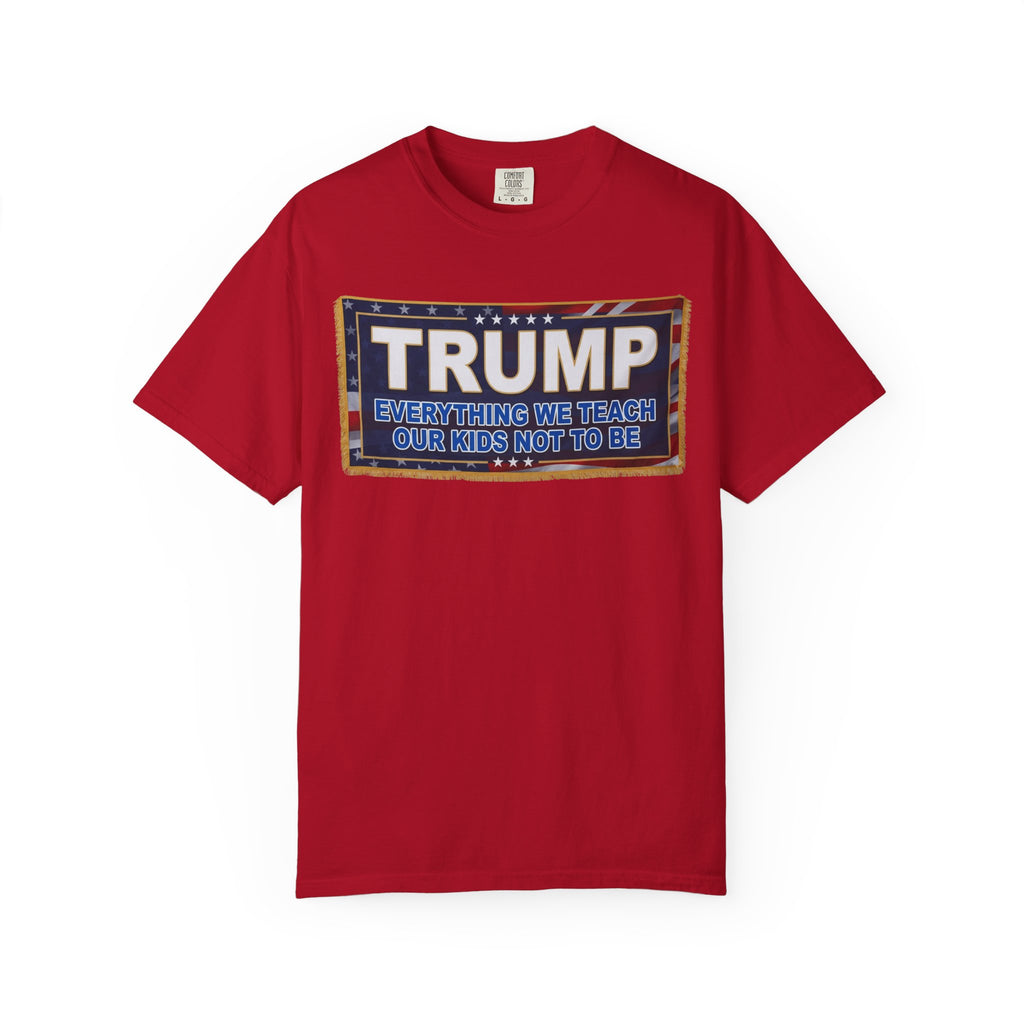"Trump Teach Our Kids" Unisex Garment-Dyed Tee