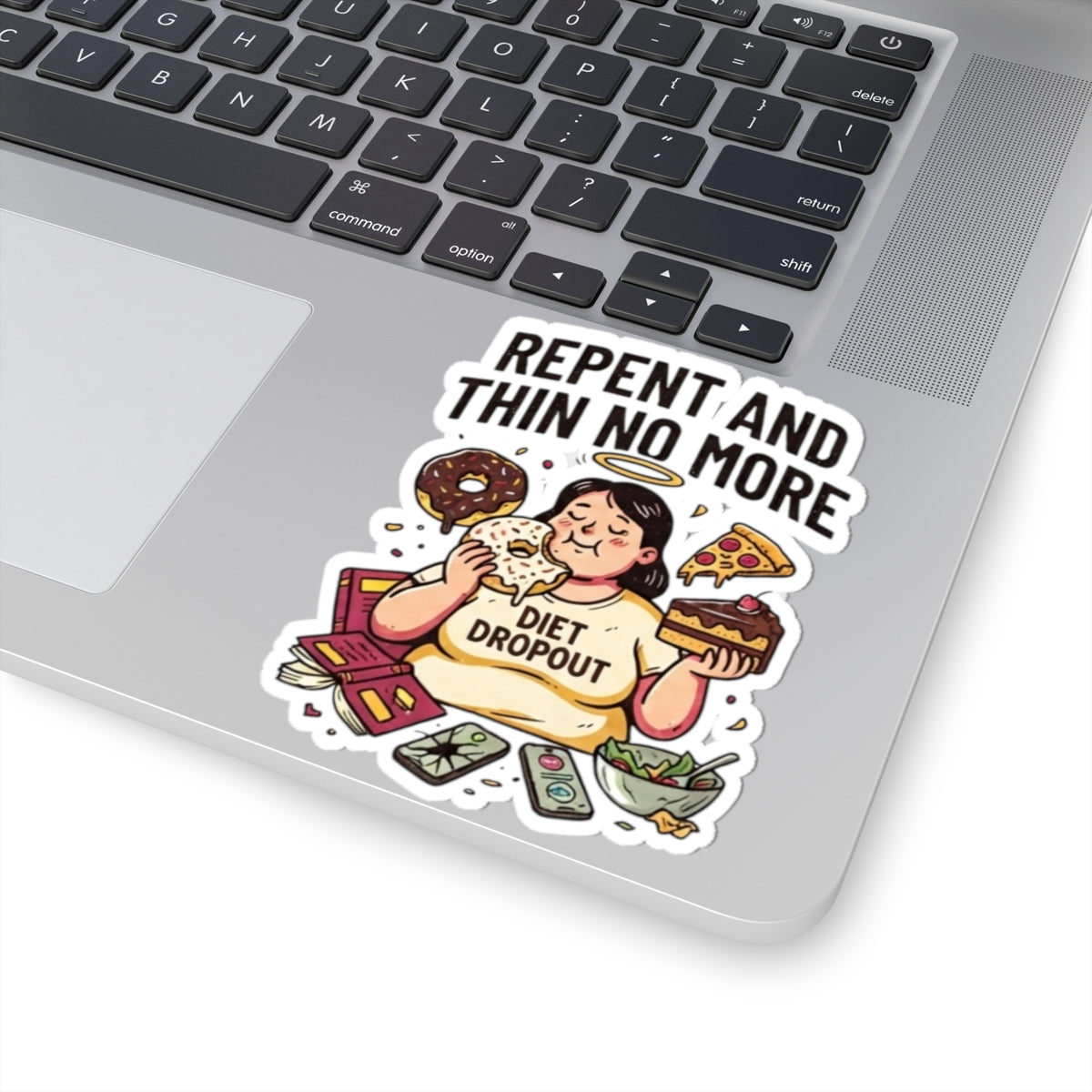"Repent and Thin No More" Sticker