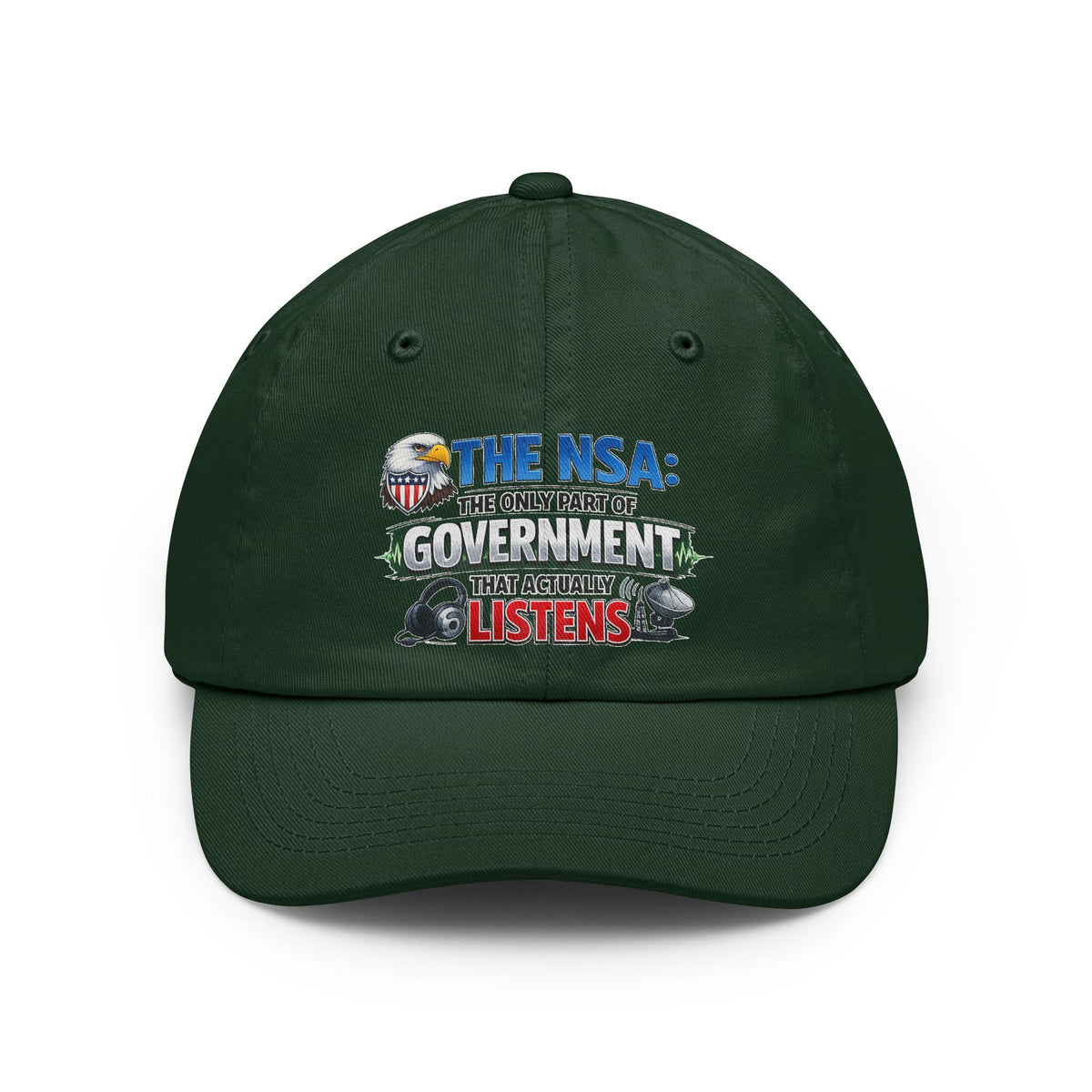 Color: Forest Green | They're Always Listening - Classic | Dad Hat — AttitudeShirts