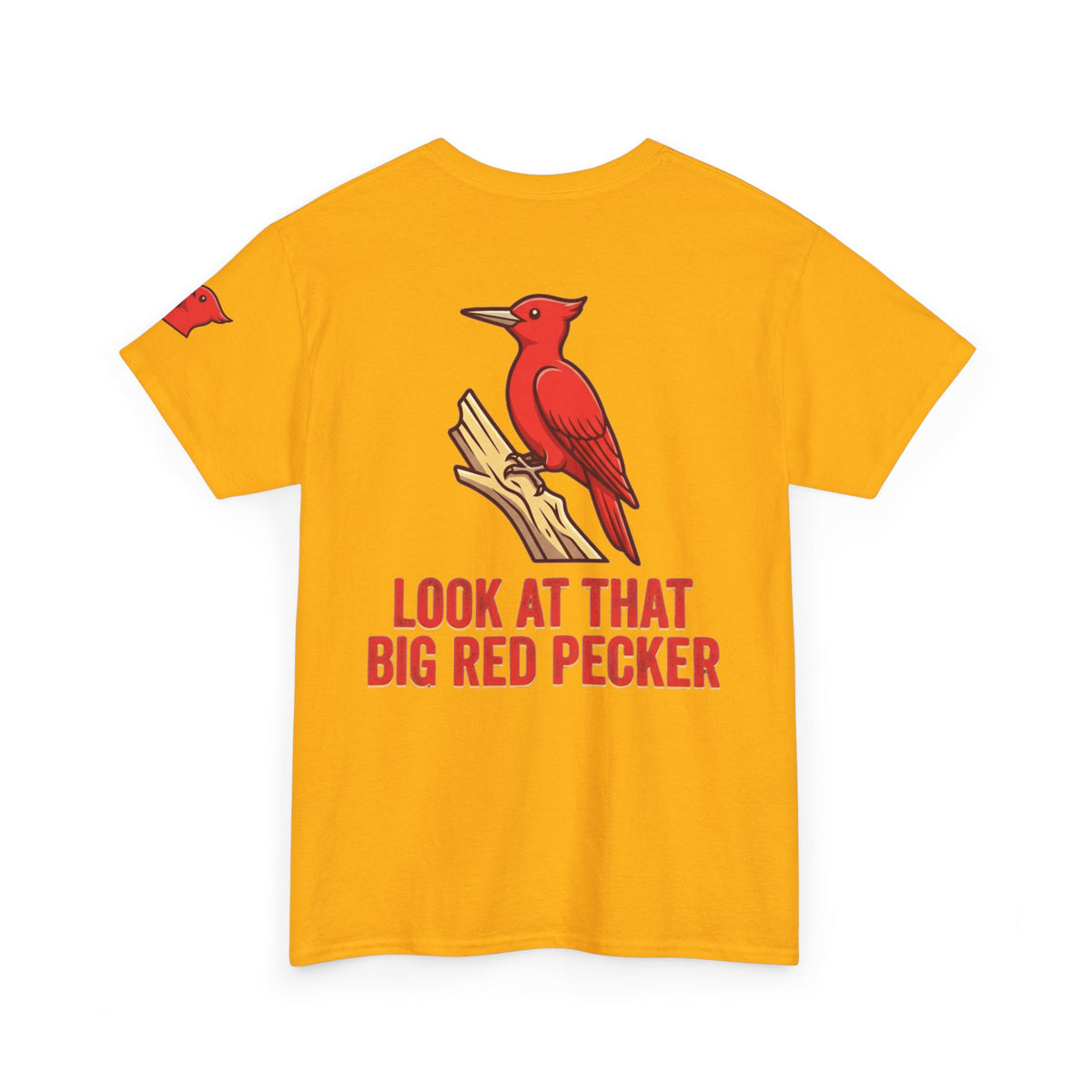 "Look At That Big Red Pecker" Premium Graphic Tee
