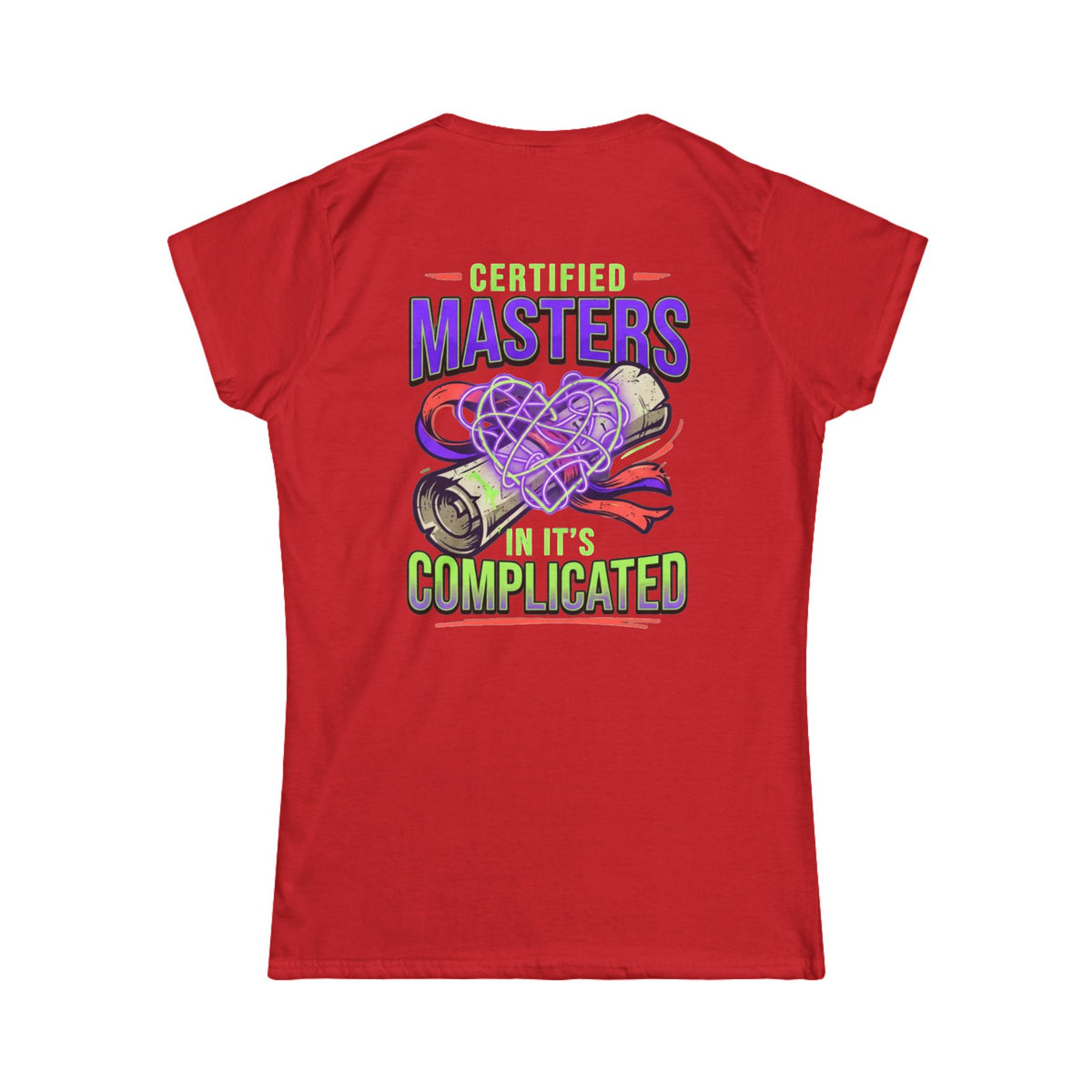 Color: Red | Certified In It's Complicated Women's Tee