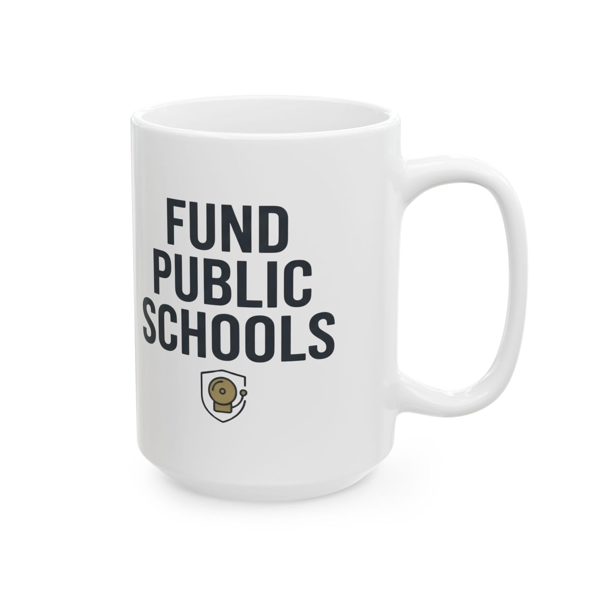 "Protest Series - Fund Public Schools" White Ceramic Mug — Graphic