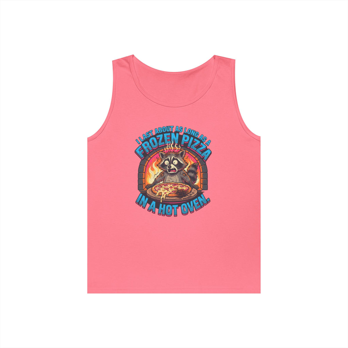 Color: Safety Pink | Frozen Pizza in a Hot Oven Tank Top