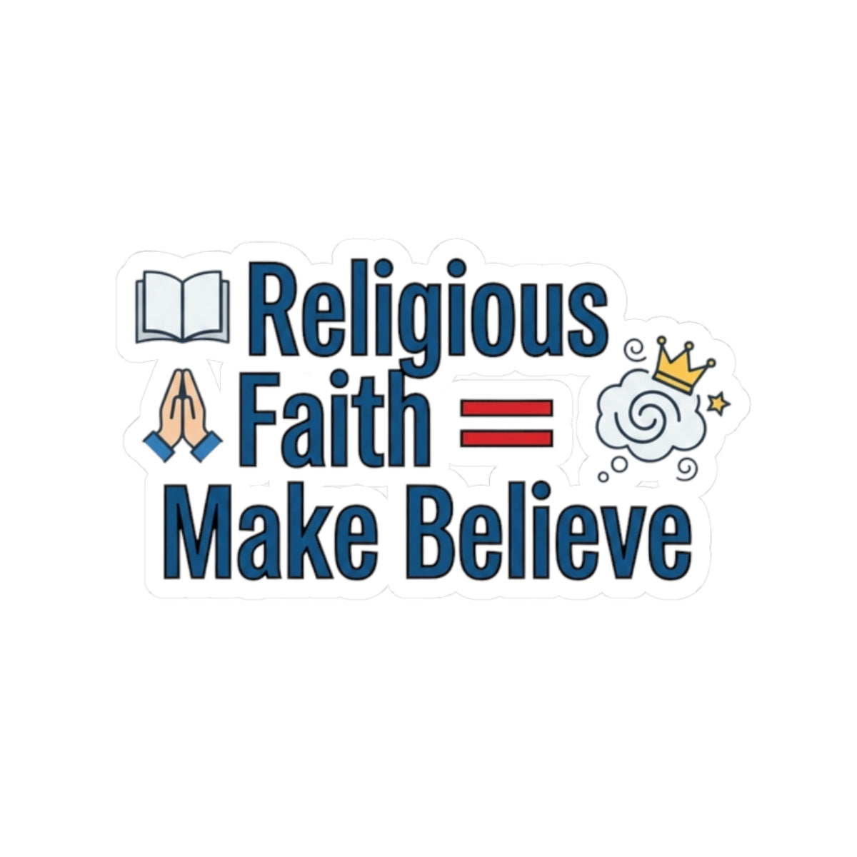 Make Believe Club Member | Kiss-Cut Sticker — AttitudeShirts