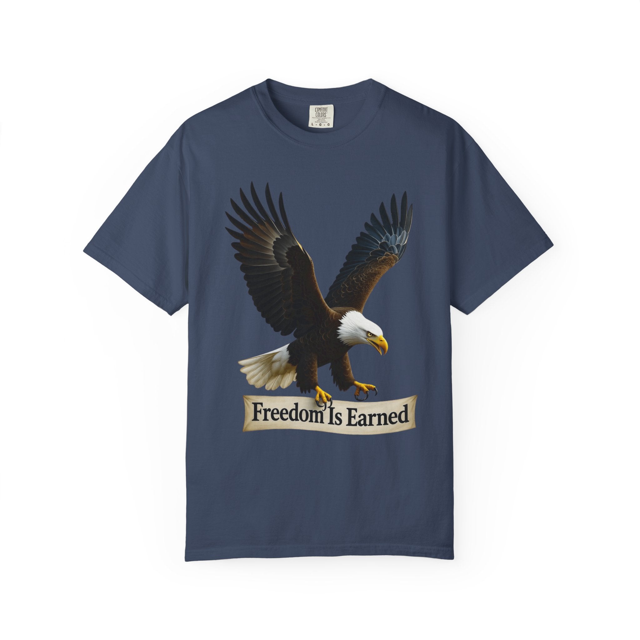 "Freedom is Earned" Unisex Garment-Dyed T-shirt