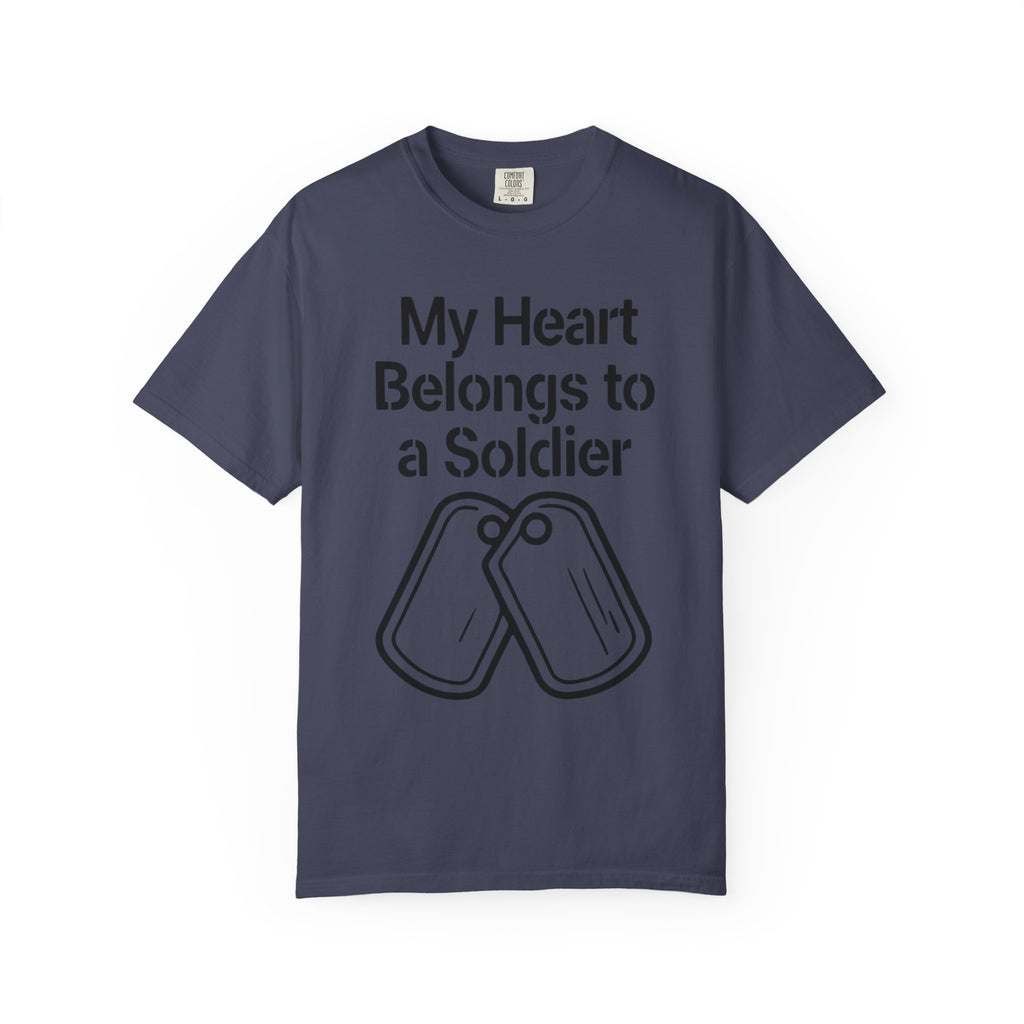"My Heart Belongs to a Soldier" Unisex Garment-Dyed T-shirt