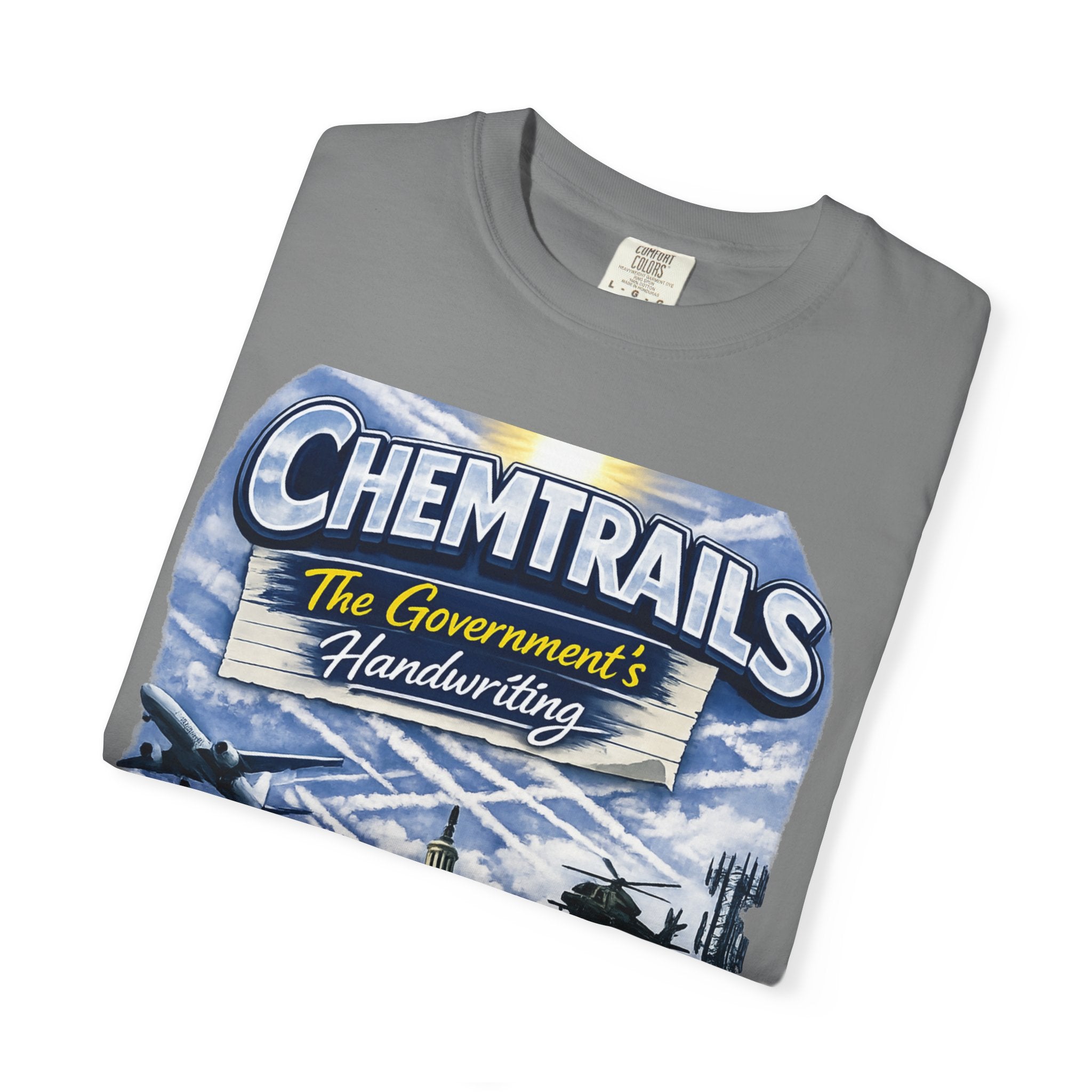 They're Not Contrails | Garment-Dyed Tee — AttitudeShirts