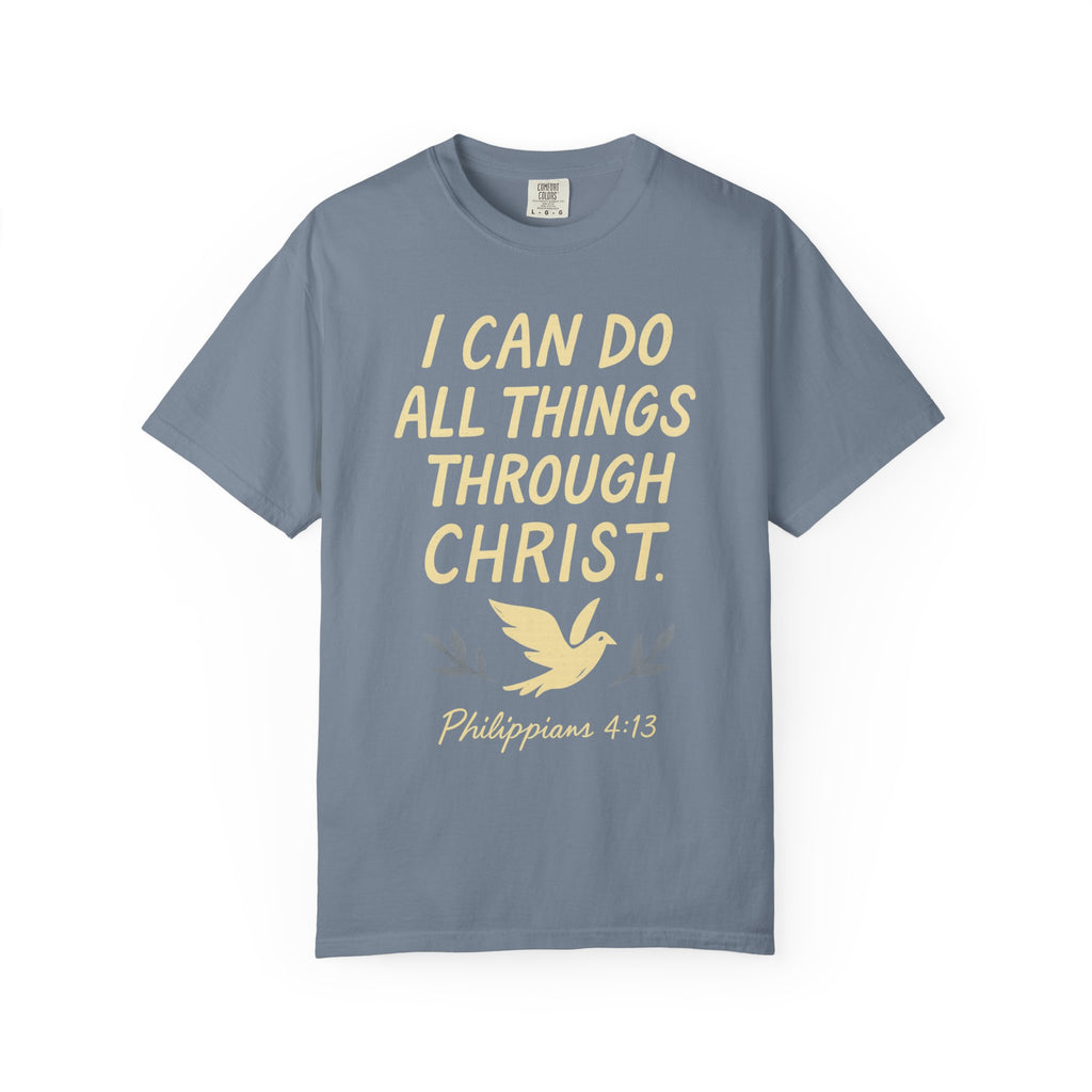 "All Things Through Christ" Unisex Garment-Dyed T-shirt