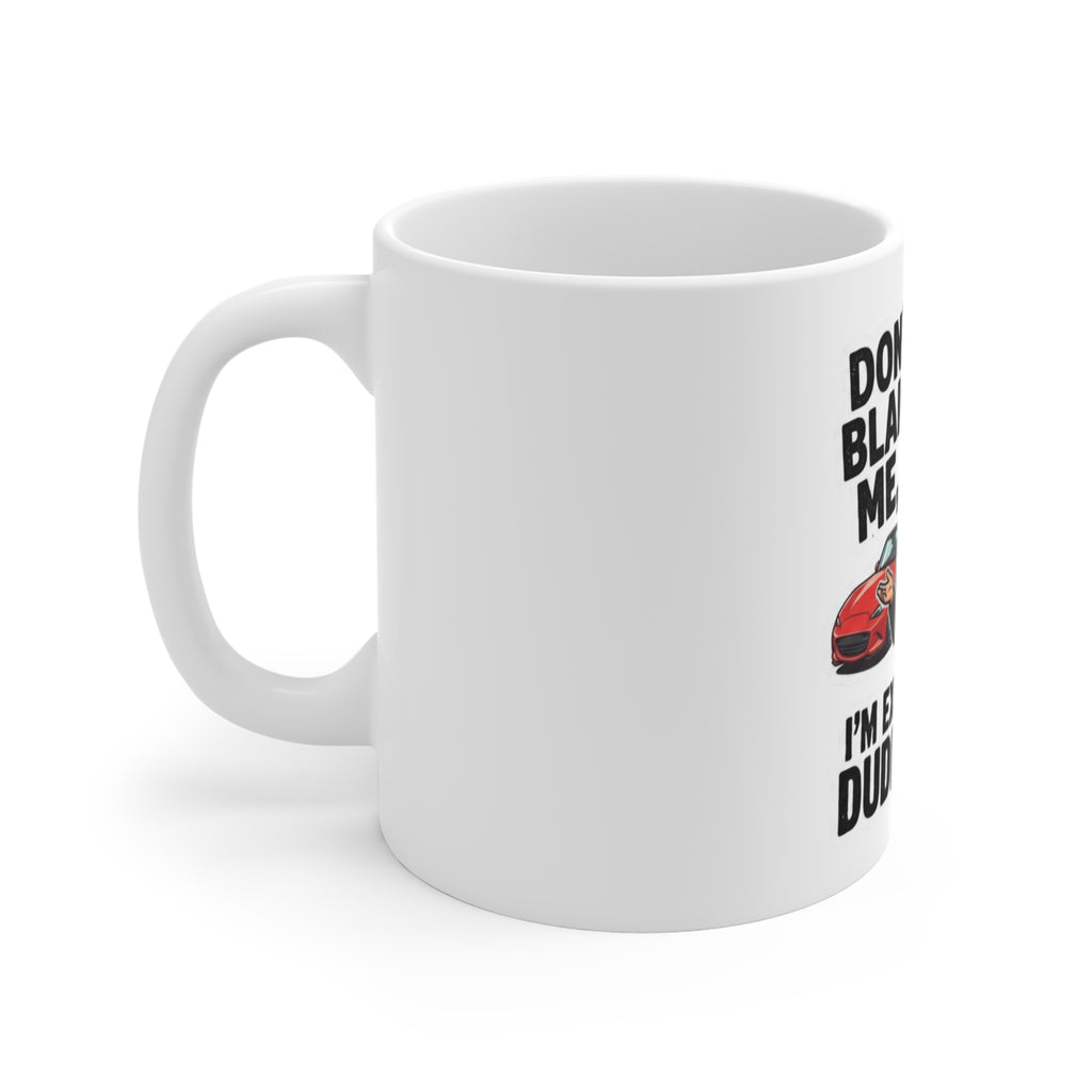 Dudepause: It's a Thing | 11oz Mug