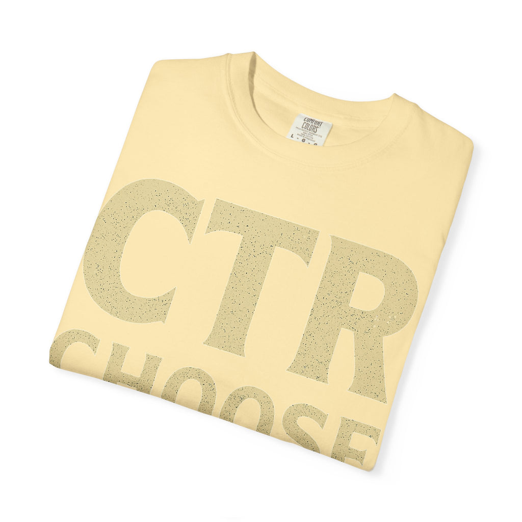"CTR: Choose To Rebel" Unisex Garment-Dyed T-shirt