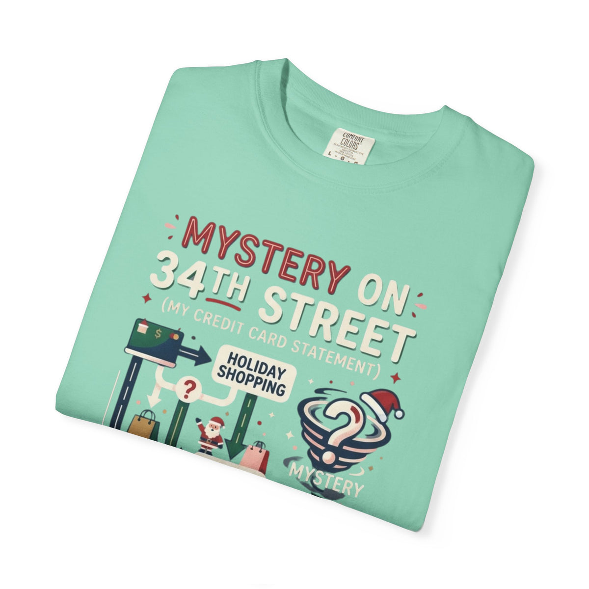 "Mystery On 34th Street" Unisex Garment-Dyed Tee