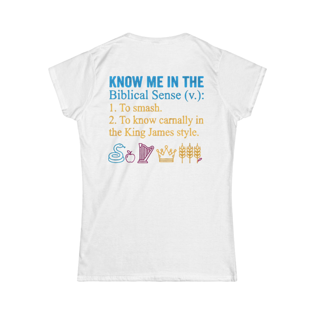 "Good Book Series Know Me In The Biblical Sense" Women's Tee