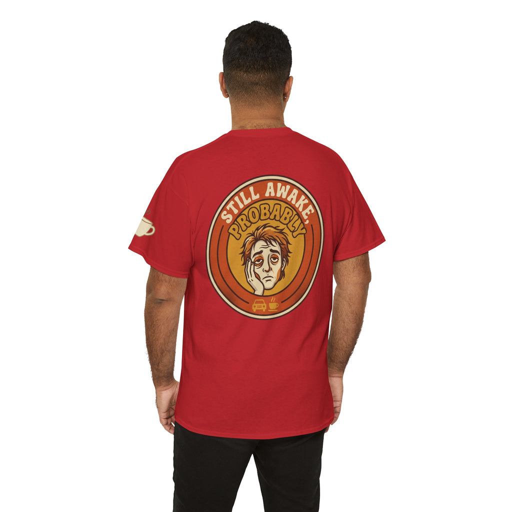 "Still Awake Probably" Premium Graphic Tee