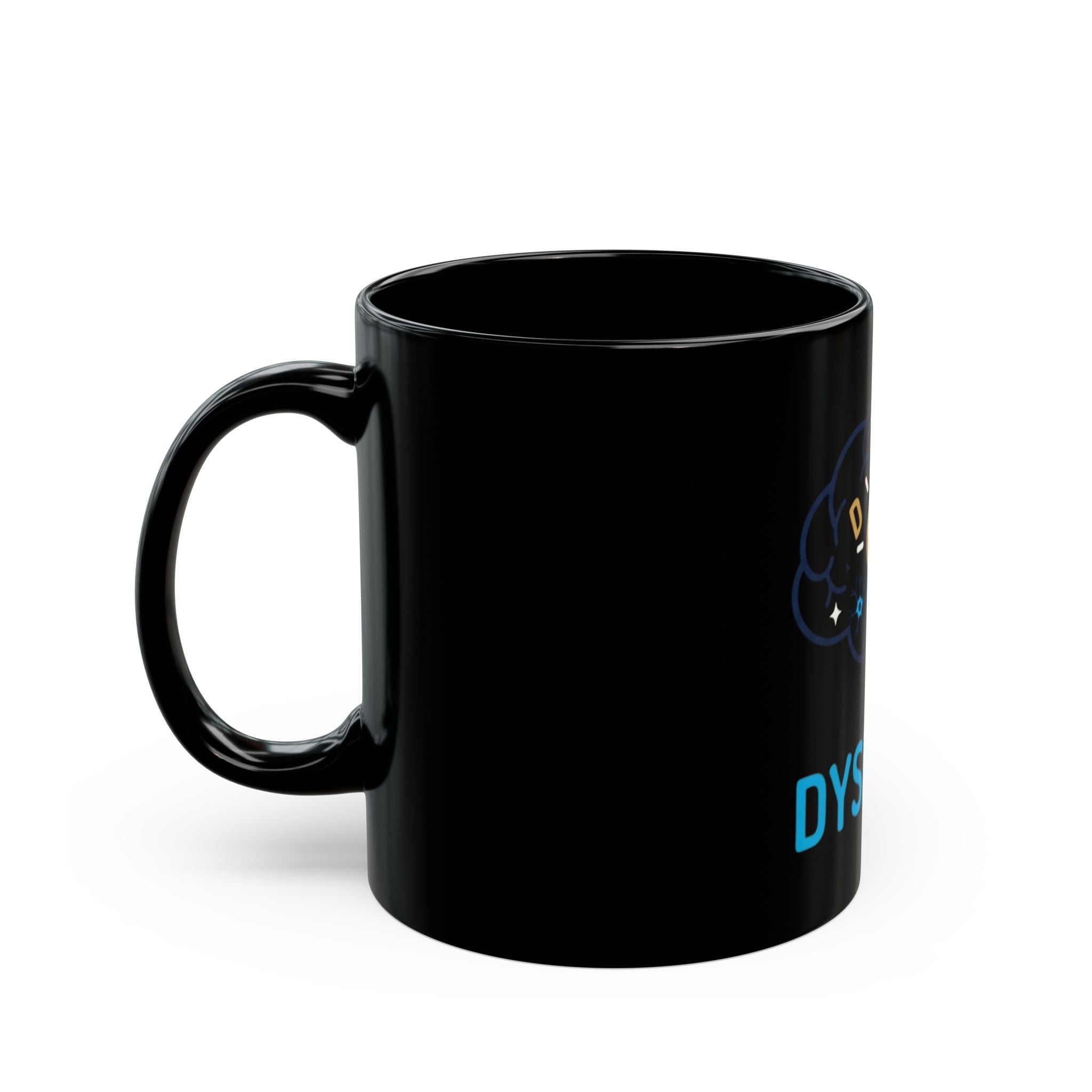 "I May Not Be Sexy But I'm Dyslexia" Black Ceramic Mug — Graphic