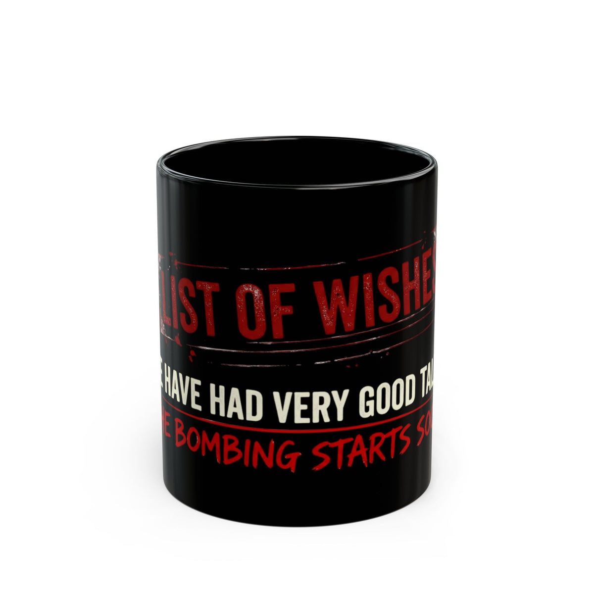 "The Bombing Starts" Black Ceramic Mug