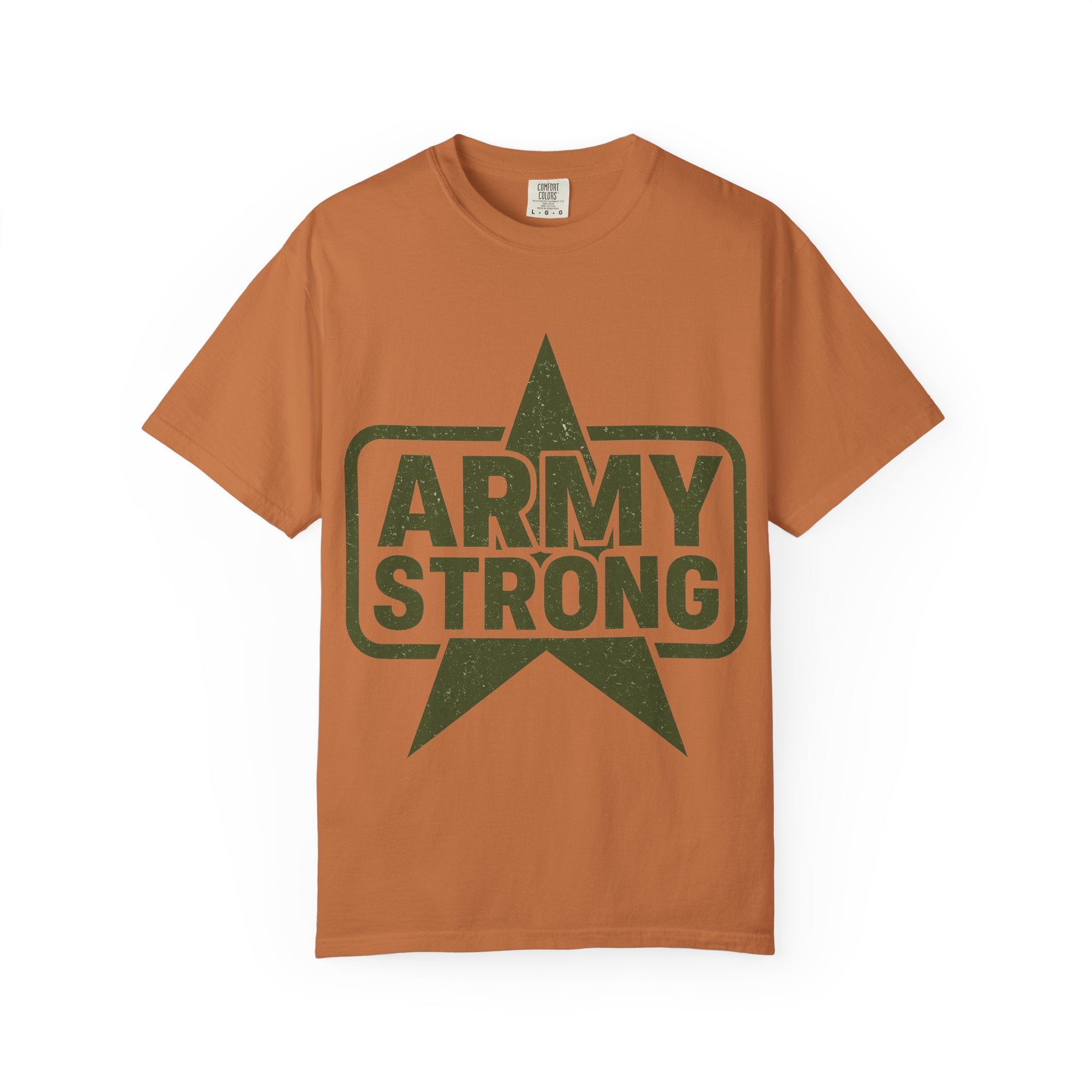 "Army Strong" Unisex Garment-Dyed T-shirt