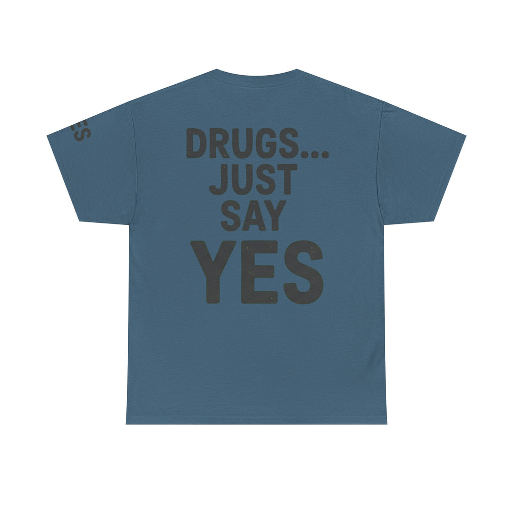 "Just Say Yes" Premium Graphic Tee