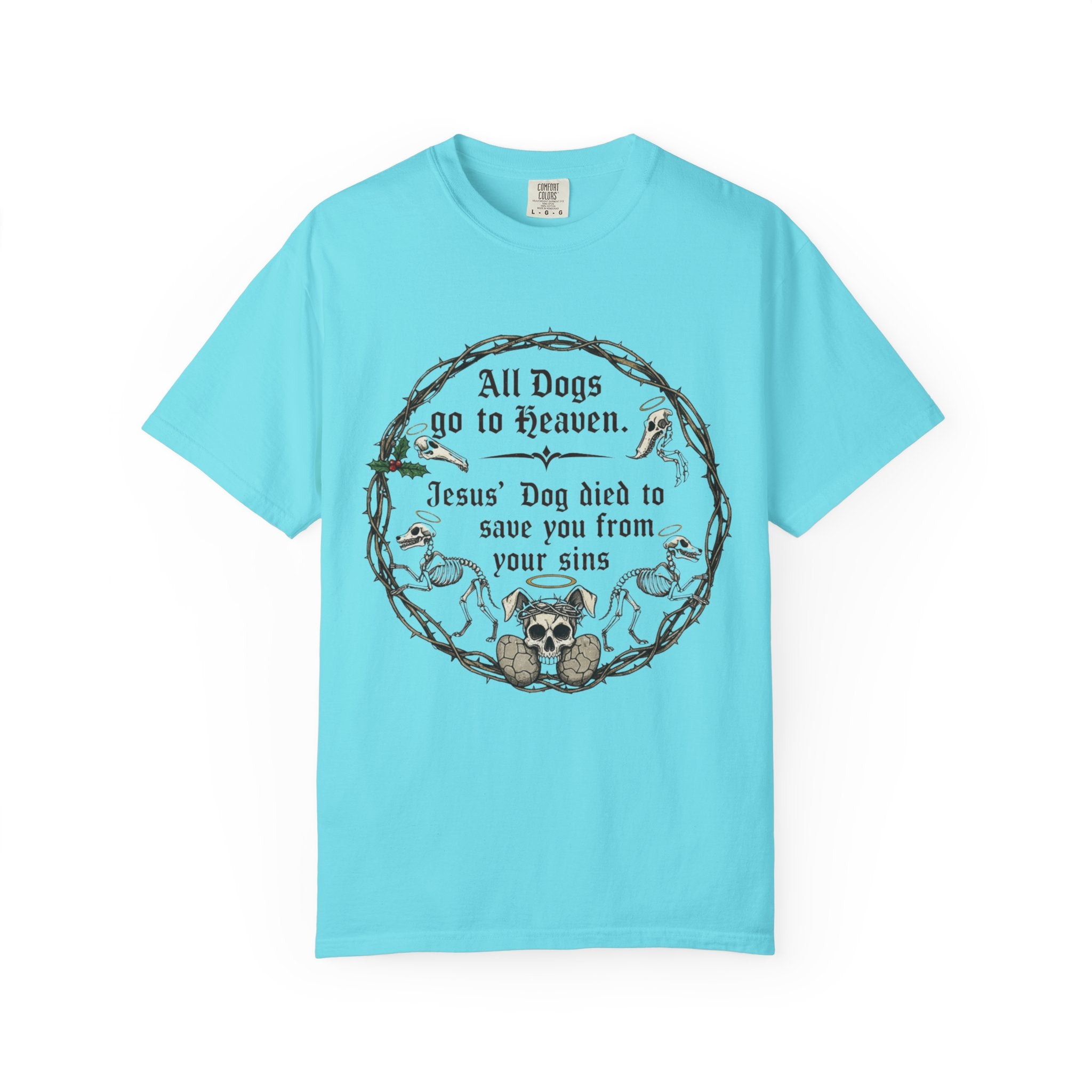 "All Dogs Go to Heaven" Unisex Garment-Dyed T-shirt