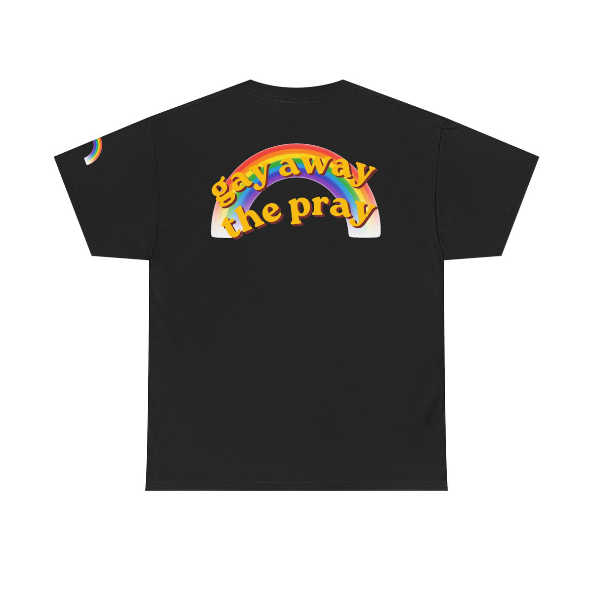Color: Black | Gay Away the Pray Premium Graphic Tee