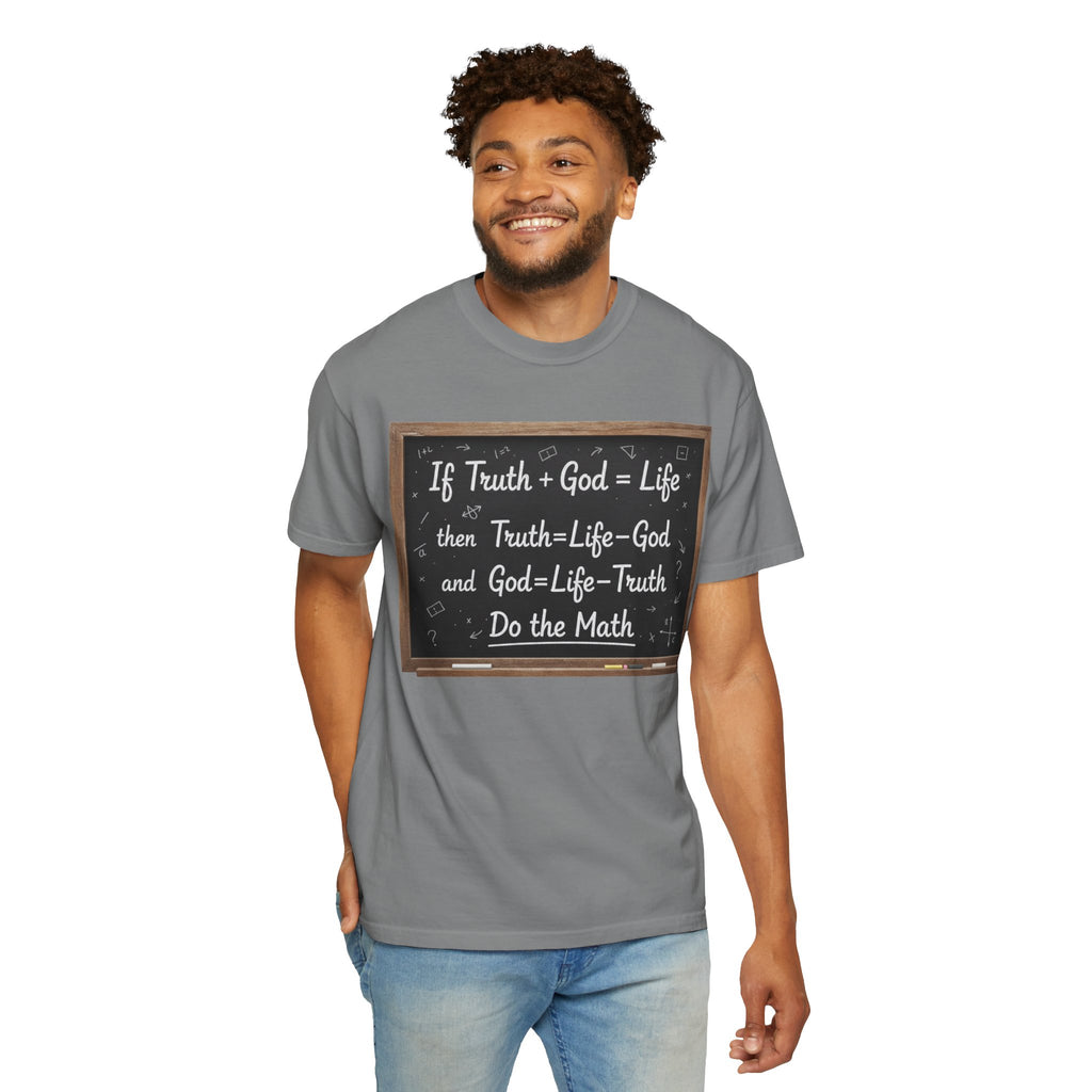 "Do The Math Chalkboard" Unisex Garment-Dyed T-shirt