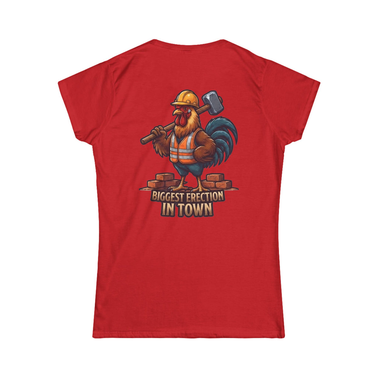 Color: Red | Biggest Erection in Town Women's Tee