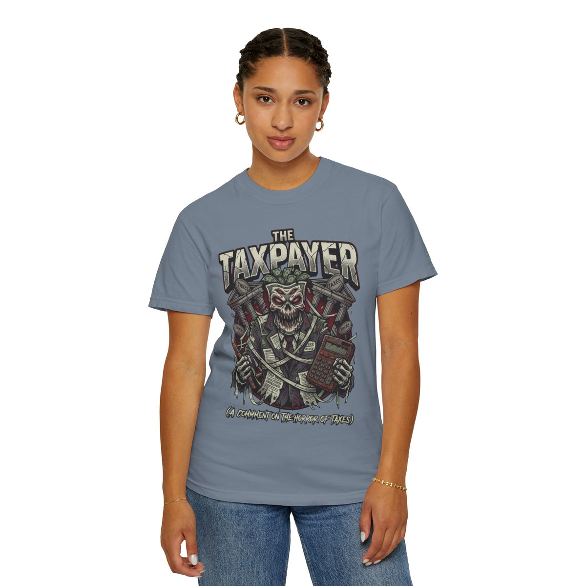 Color: Blue Jean | Horror of Taxes Unisex Garment-Dyed Tee