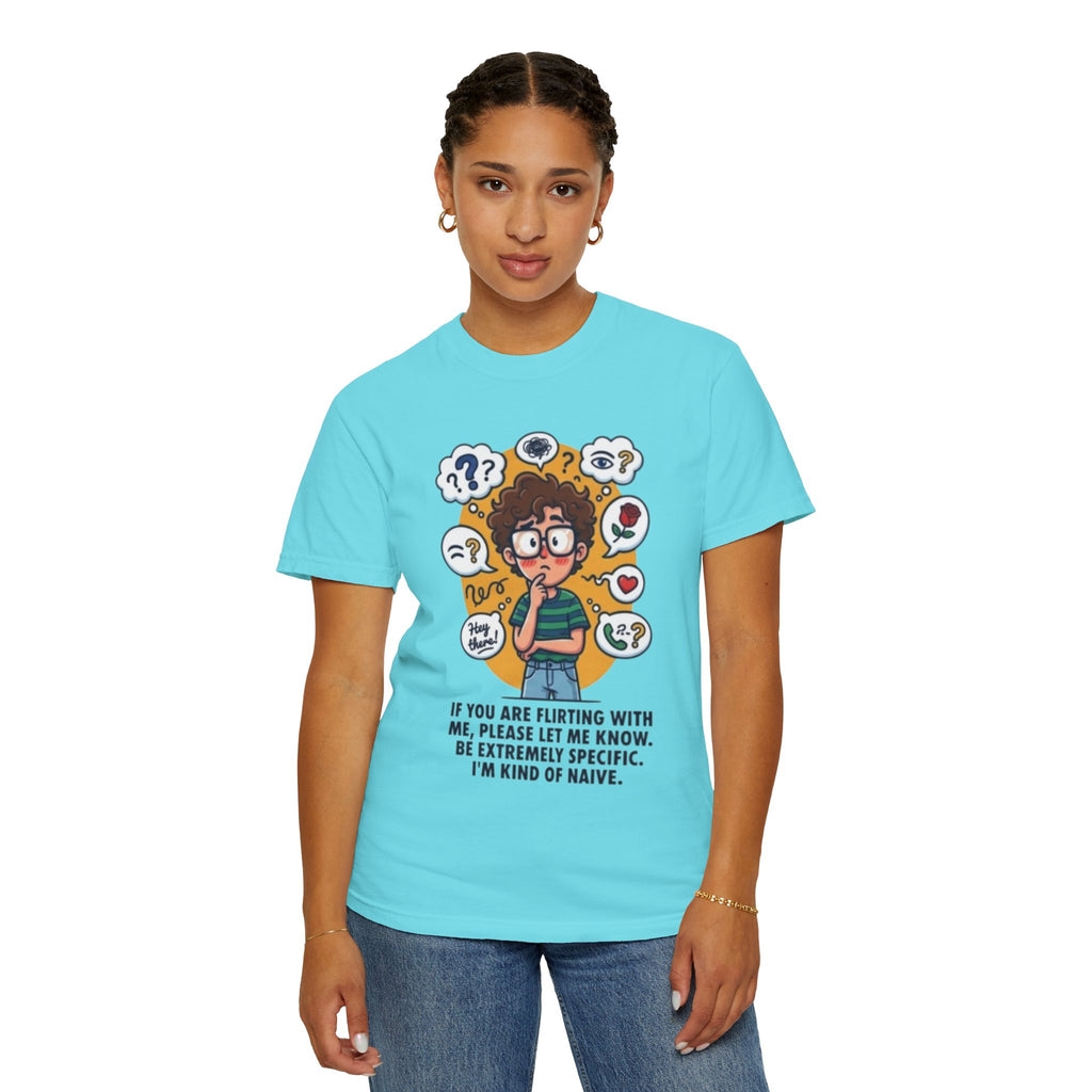 "Flirting" Unisex Garment-Dyed Tee