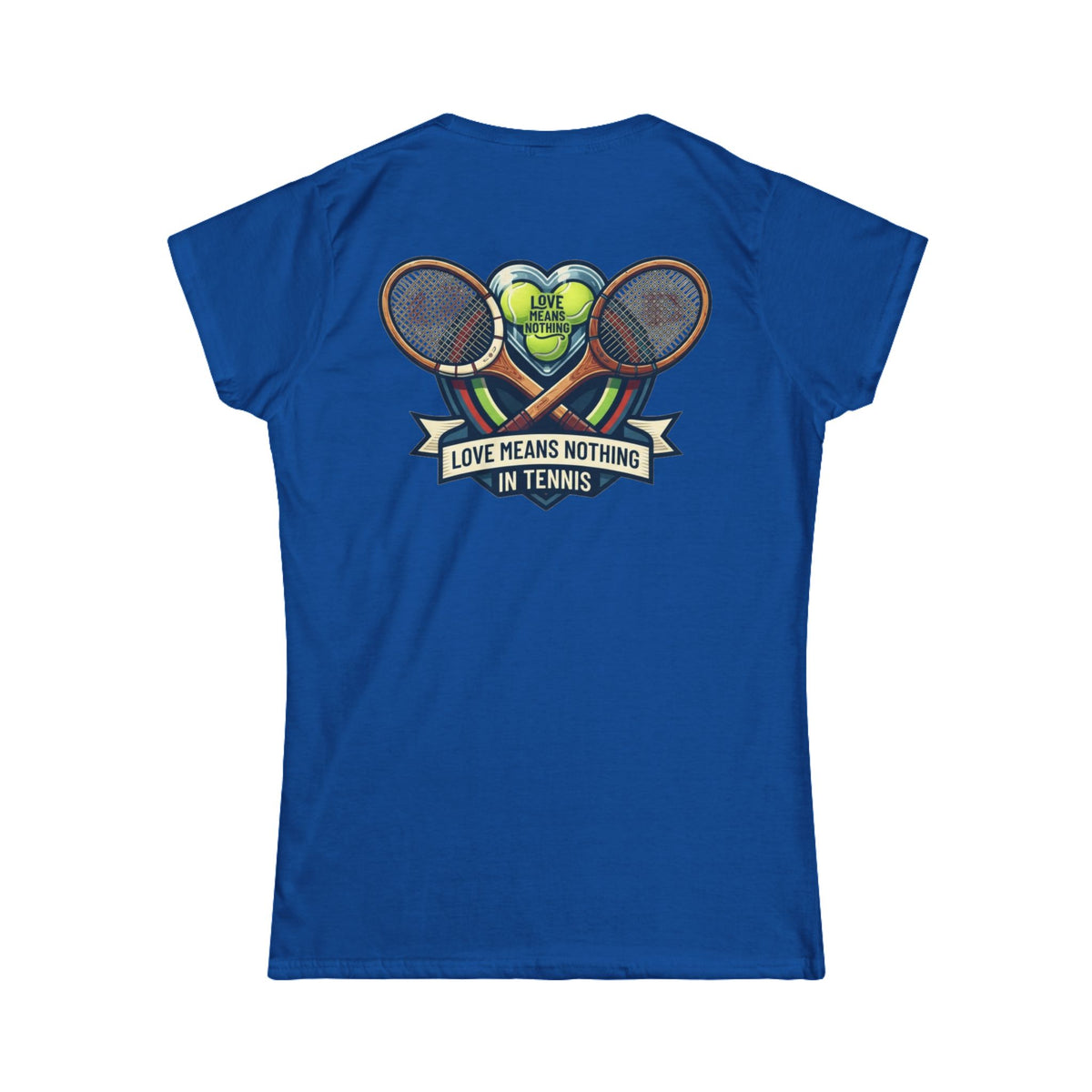 "Love Means Nothing in Tennis" Women's Tee
