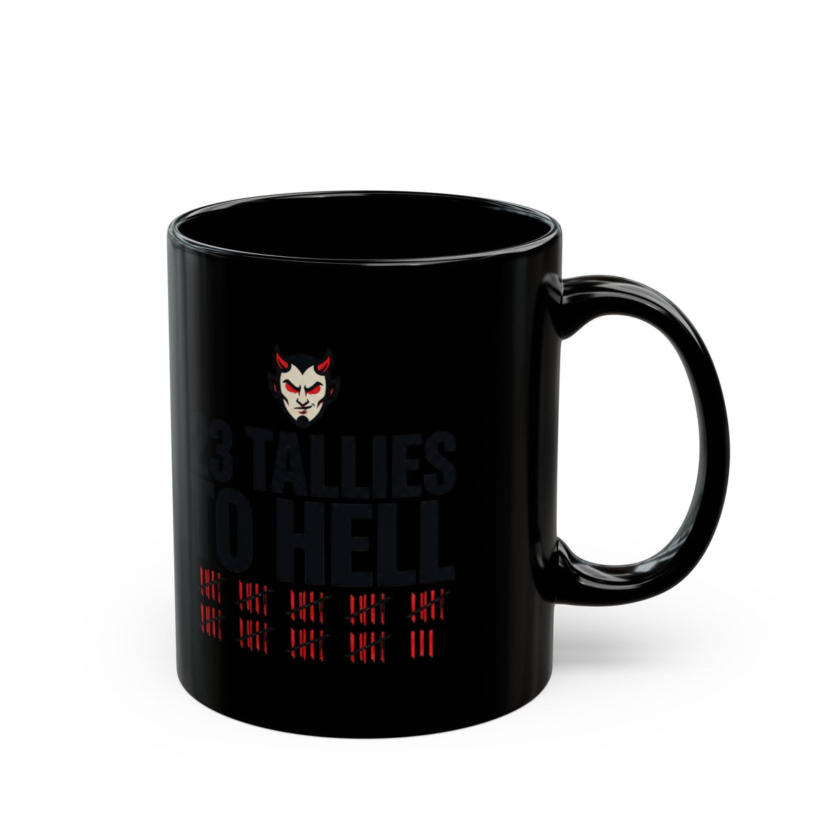 "Tallies to Hell" Black Ceramic Mug