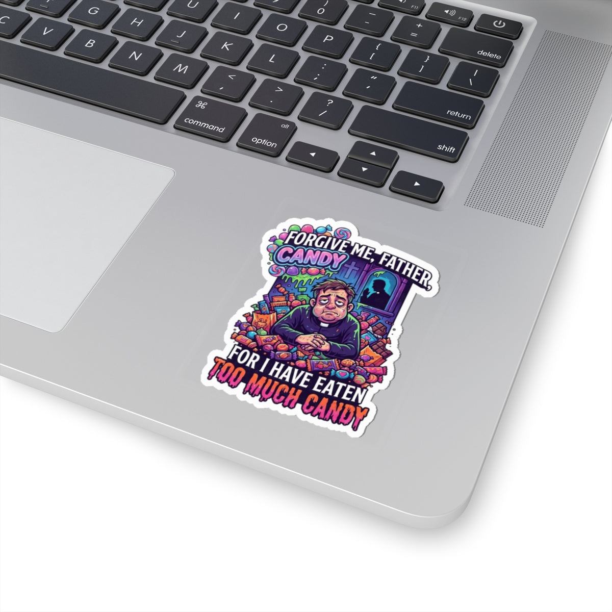 "Forgive Me Father Too Much Candy" Sticker — Main