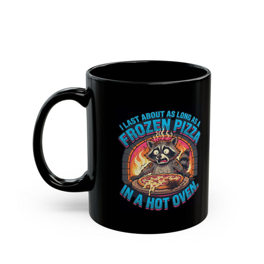 "Frozen Pizza in a Hot Oven" Black Ceramic Mug