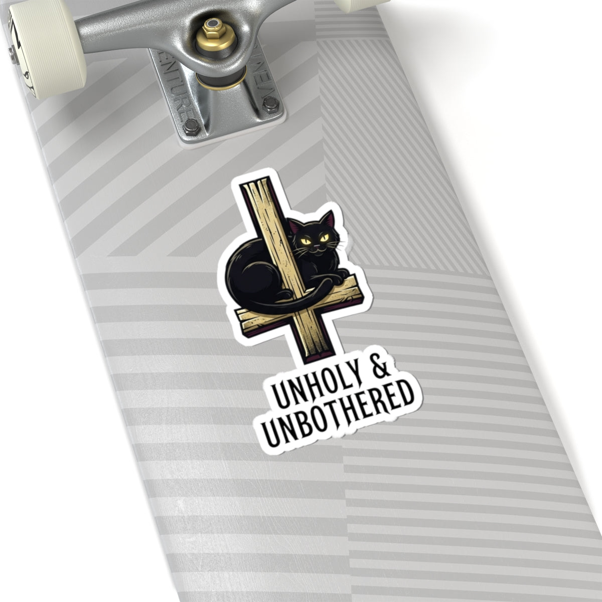 "Unholy and Unbothered" Sticker — Main