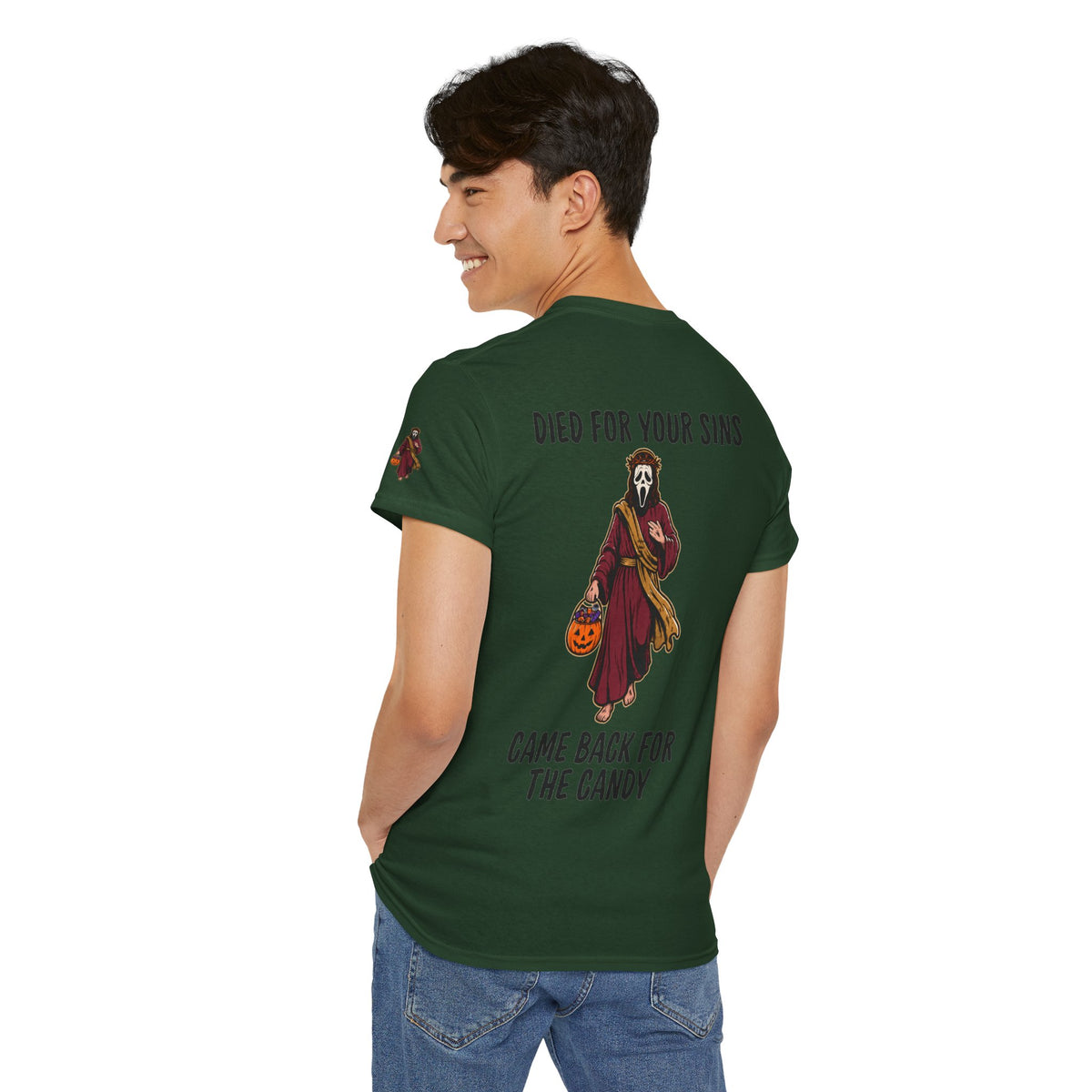 Color: Forest Green | Died for Your Sins, Came Back for the Candy Premium Graphic Tee