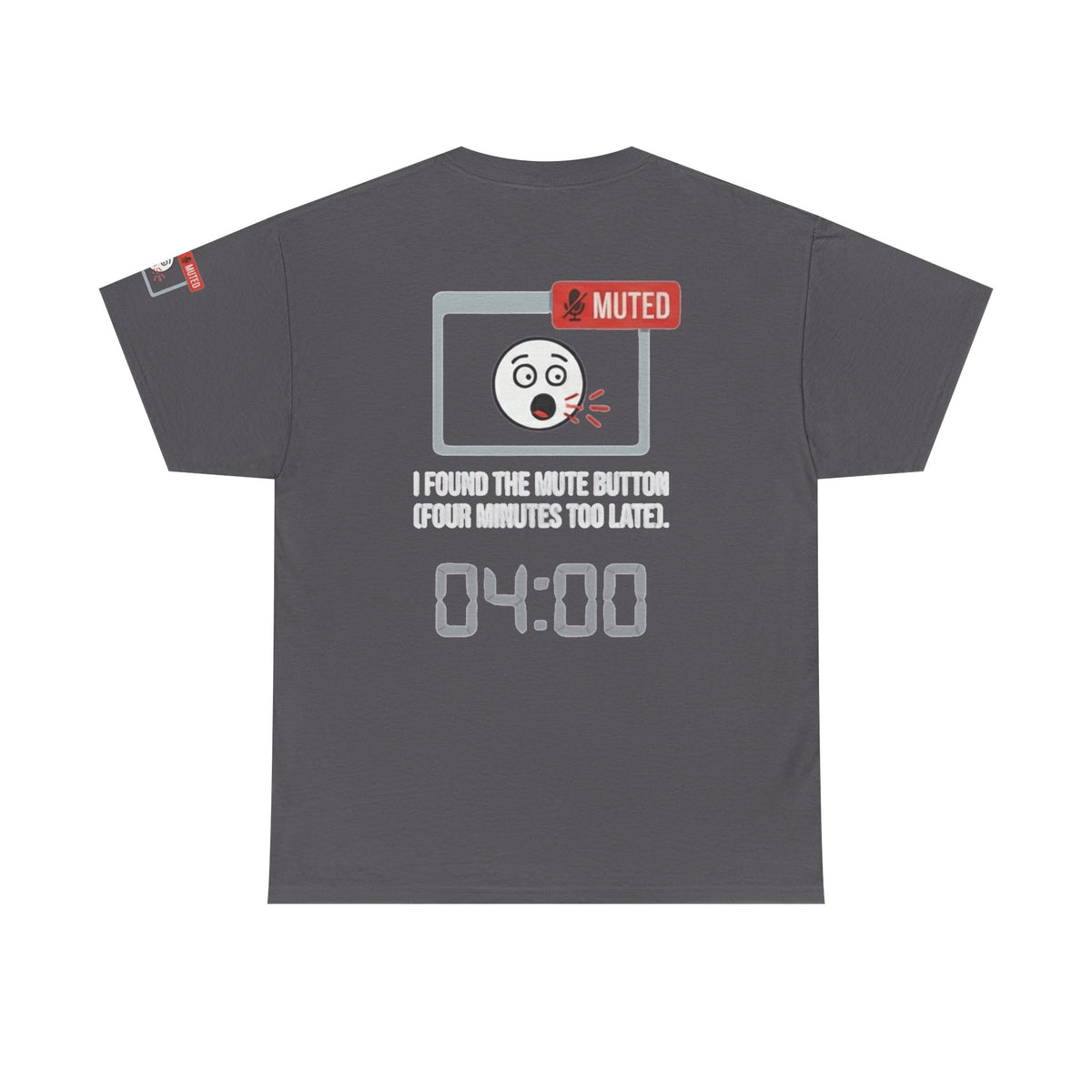 "I Found The Mute" Premium Graphic Tee