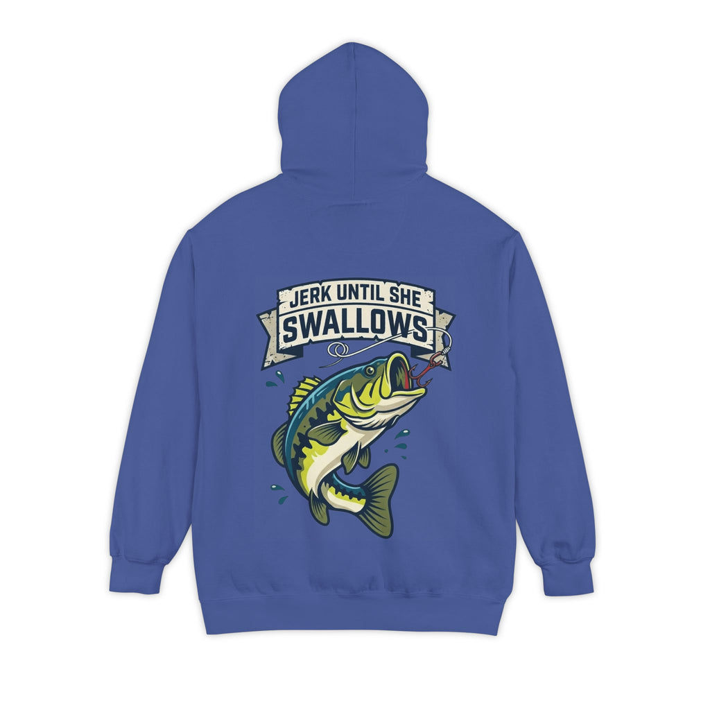 "Jerk Until She Swallows" Garment-Dyed Hoodie