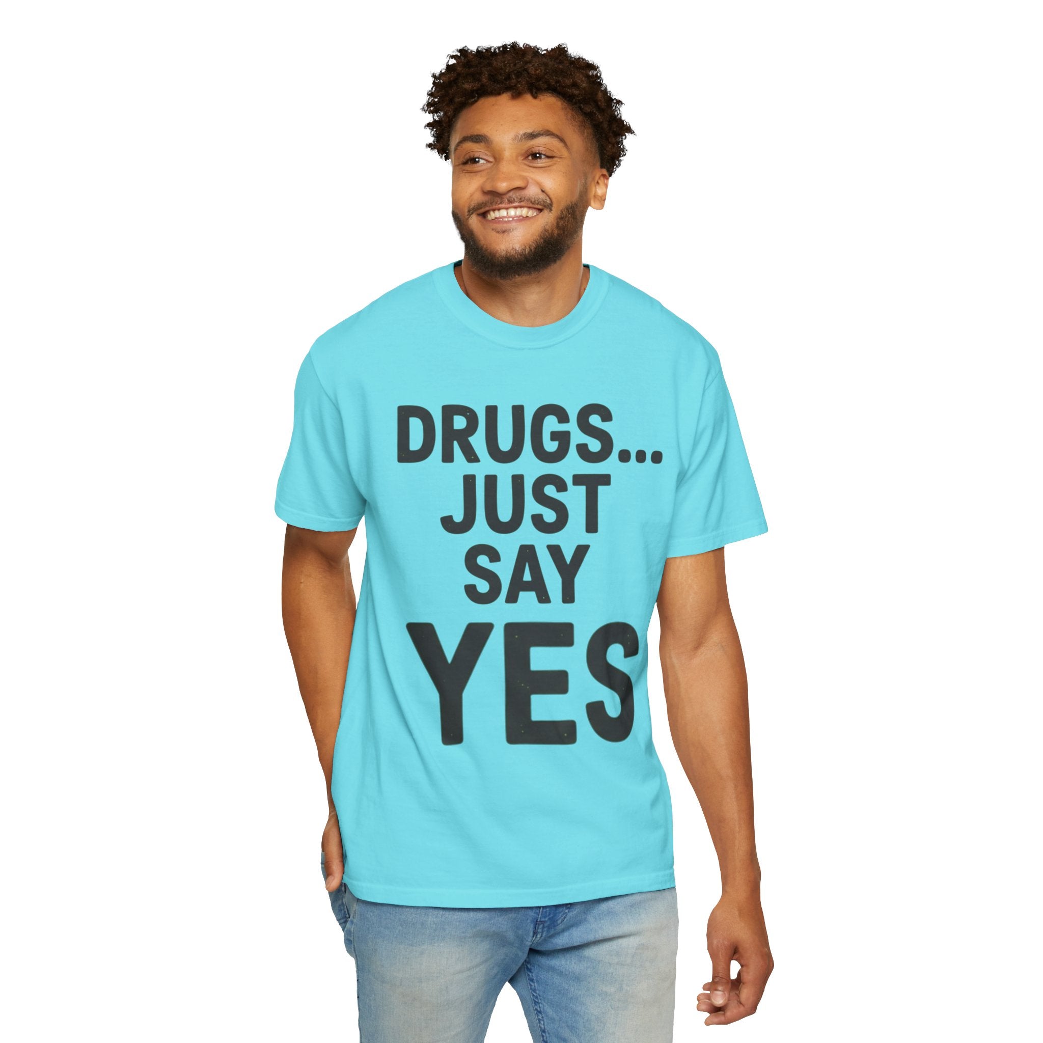 "Just Say Yes" Unisex Garment-Dyed Tee