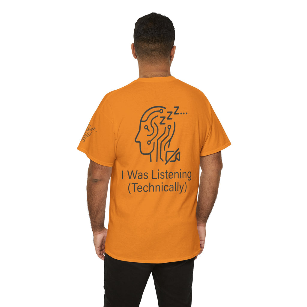 "I Was Listening" Premium Graphic Tee