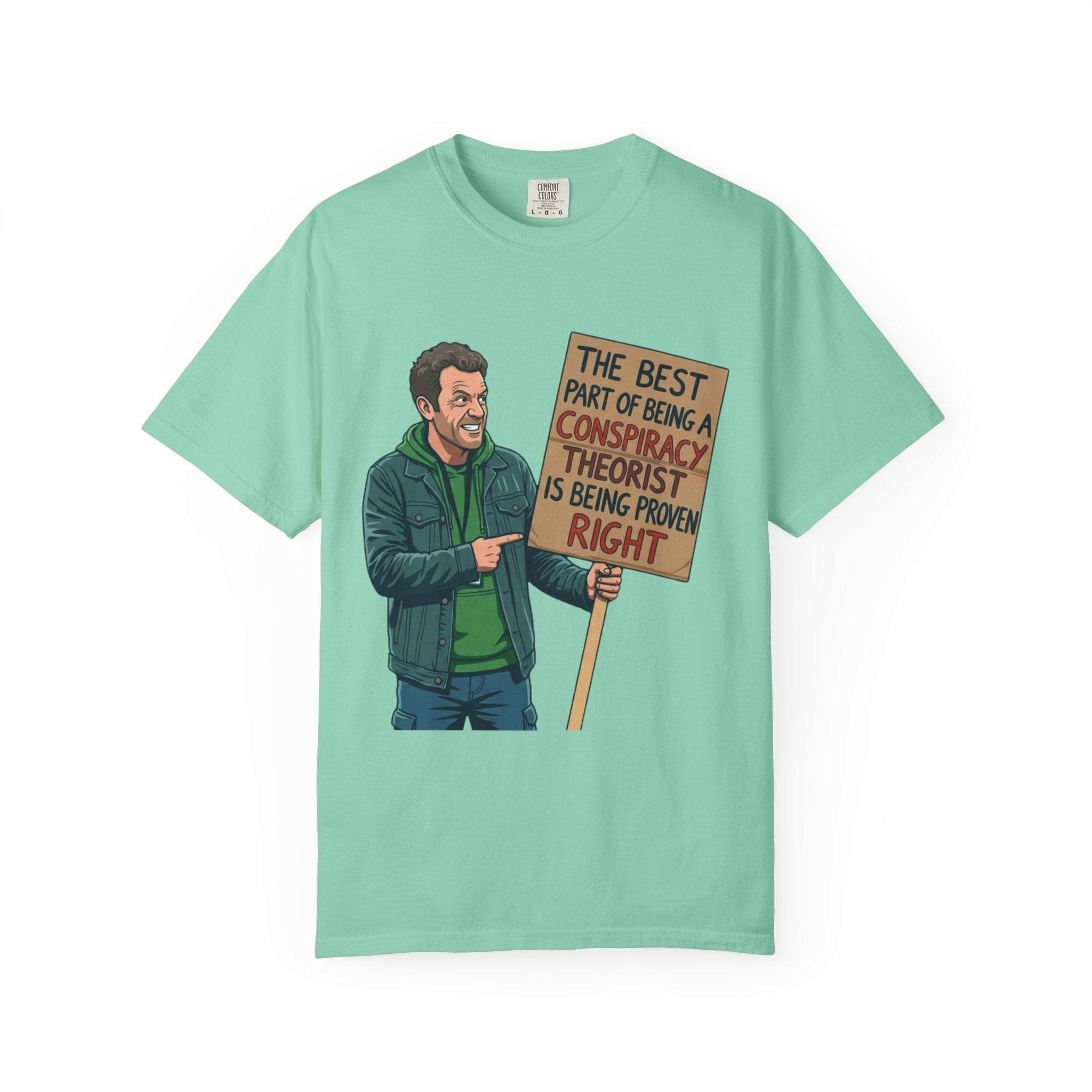 "Conspiracy Theorist" Unisex Garment-Dyed Tee