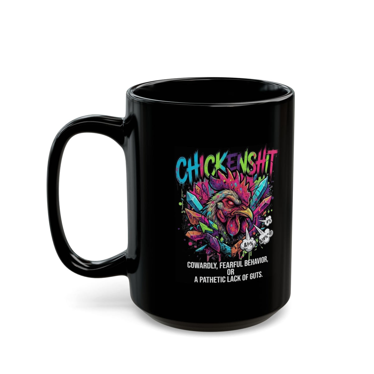 "Chickenshit" Black Ceramic Mug