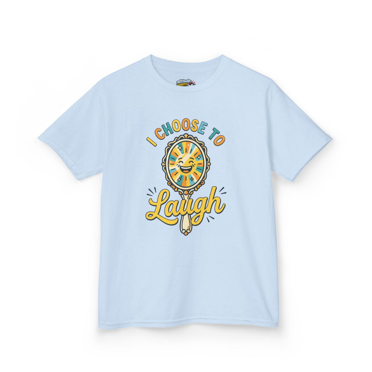 Color: Light Blue | I Choose to Laugh Kids Tee