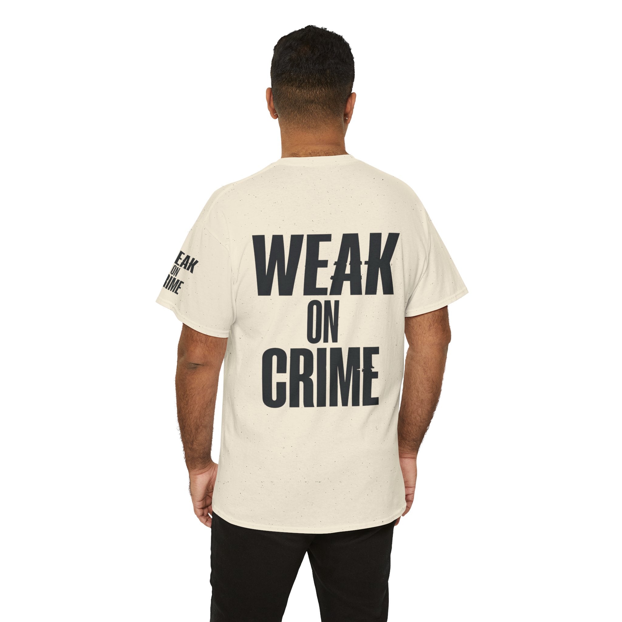 "Weak On Crime" Premium Graphic Tee