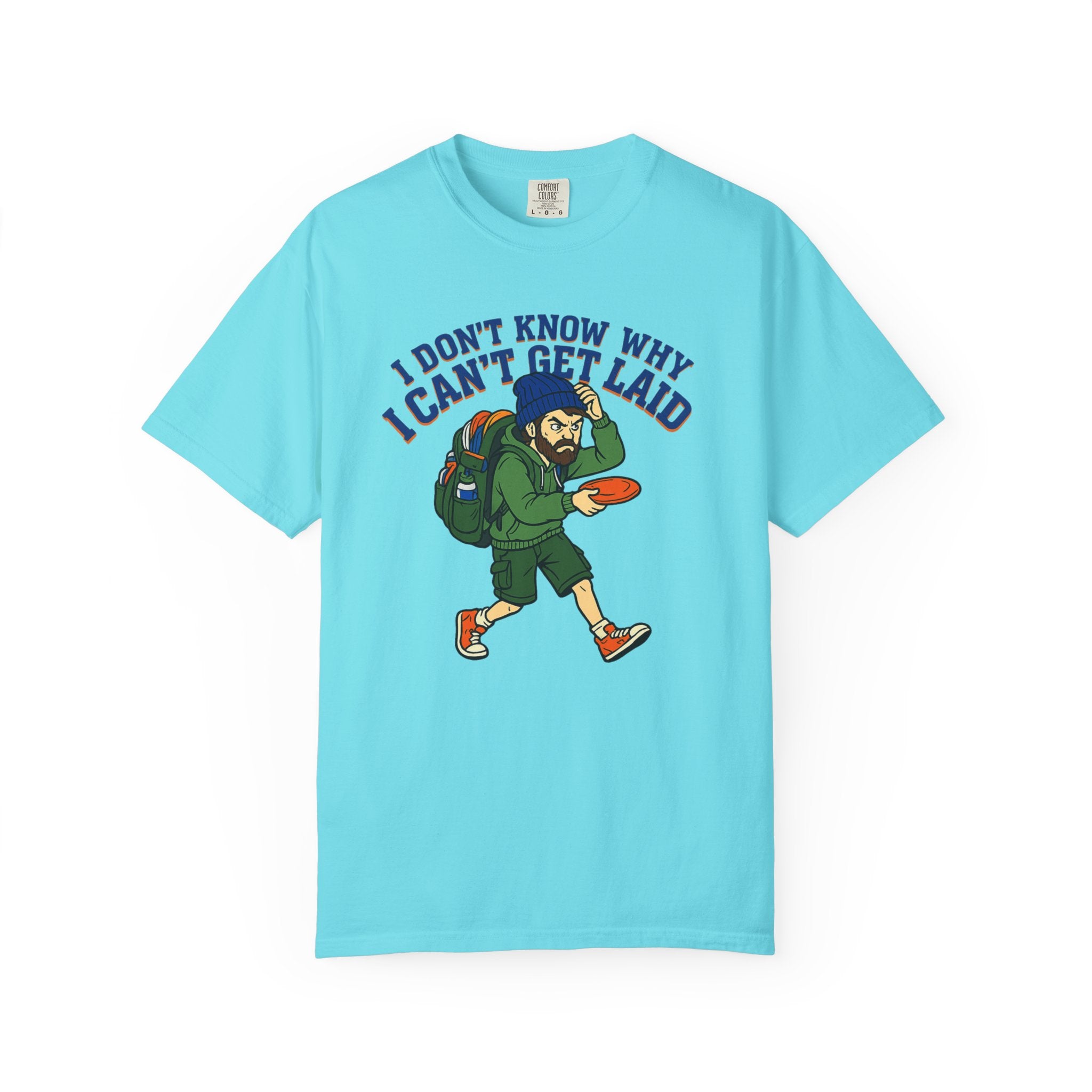 "Can't Get Laid" Unisex Garment-Dyed T-shirt