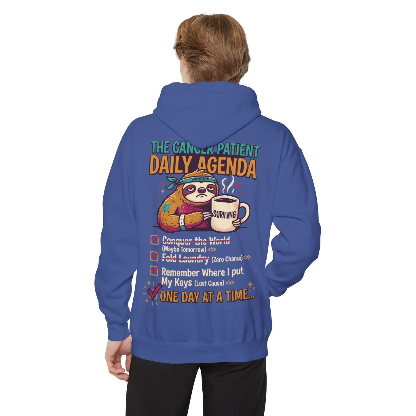 "Cancer One Day At A Time" Garment-Dyed Hoodie